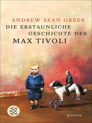cover image of Die erstaunliche Geschichte des Max Tivoli